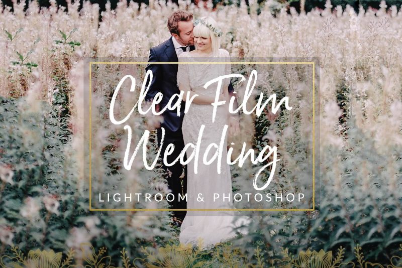 Clear Film Wedding Presets