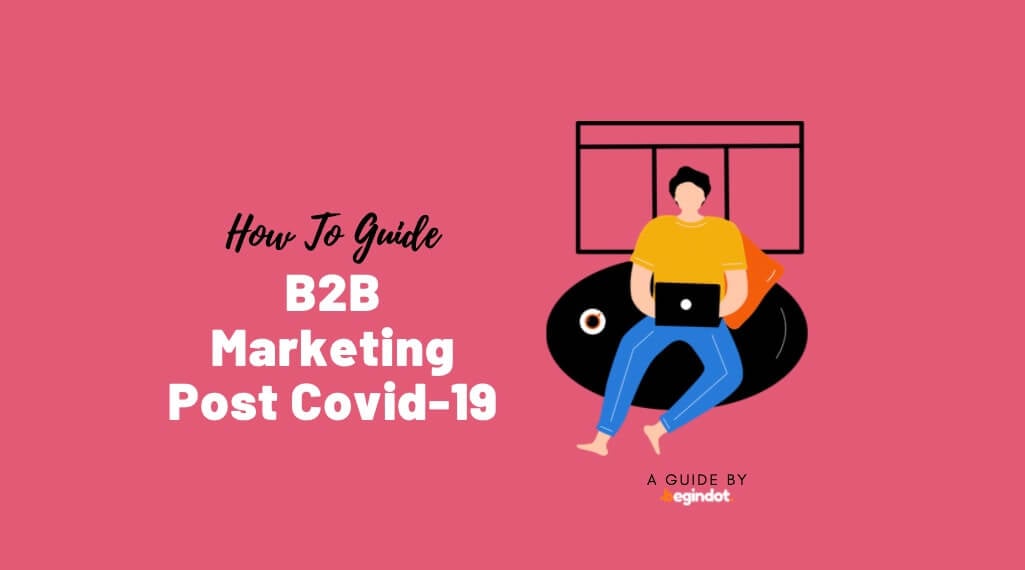 B2b marketing Post Covid