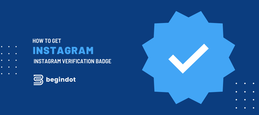How To Get An Instagram Verification Badge