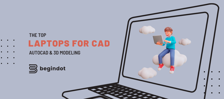 Laptops For CAD