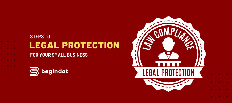 Steps to Legal Protection for Your Small Business