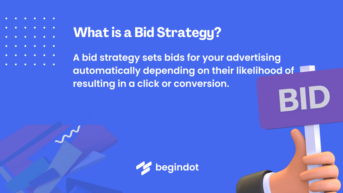 What is a Bid Strategy