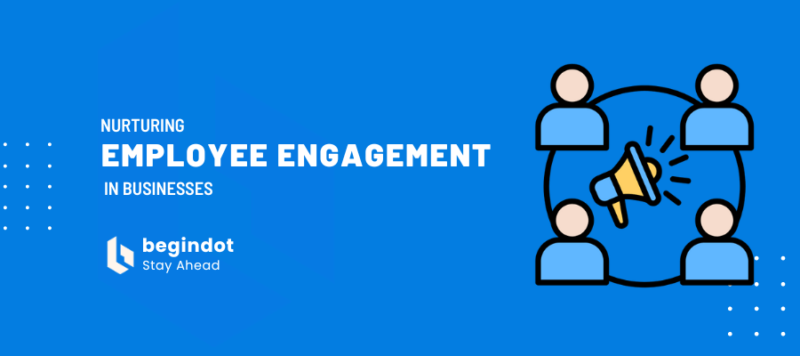 Nurturing Employee Engagement