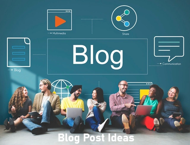 Blog Post Ideas